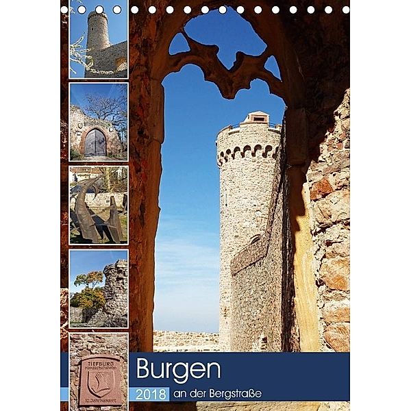 Burgen an der Bergstraße (Tischkalender 2018 DIN A5 hoch), Ilona Andersen