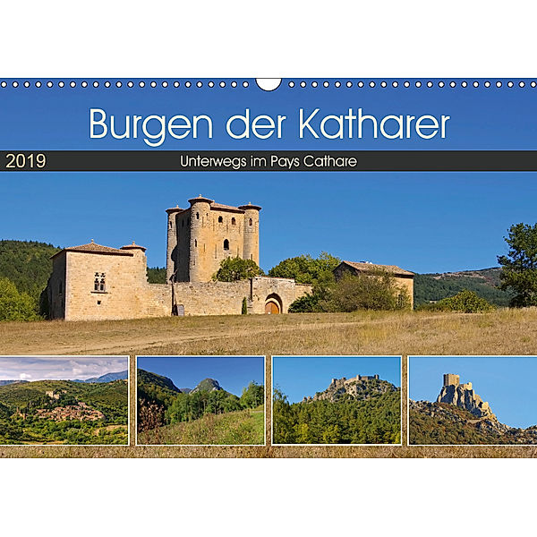 Burgen der Katharer - Unterwegs im Pays Cathare (Wandkalender 2019 DIN A3 quer), LianeM