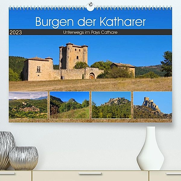 Burgen der Katharer - Unterwegs im Pays Cathare (Premium, hochwertiger DIN A2 Wandkalender 2023, Kunstdruck in Hochglanz, LianeM