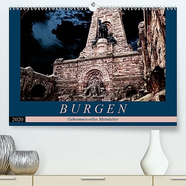 Burgen - Geheimnisvolles Mittelalter (Premium-Kalender 2020 DIN A2 quer)