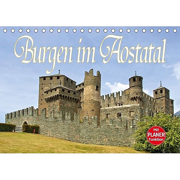 Burgen im Aostatal (Tischkalender 2018 DIN A5 quer), LianeM