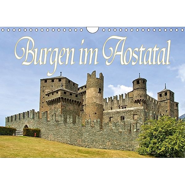 Burgen im Aostatal (Wandkalender 2018 DIN A4 quer), LianeM