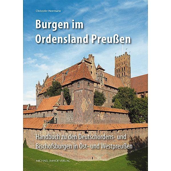 Burgen im Ordensland Preußen, Christofer Herrmann