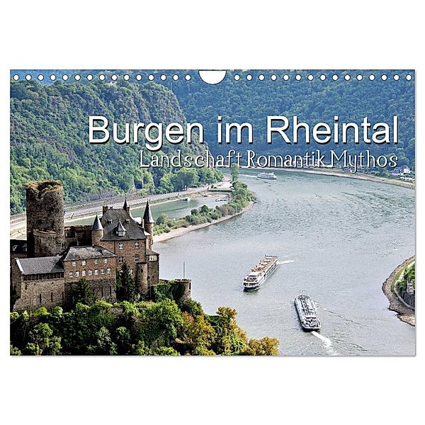 Burgen im Rheintal - Landschaft, Romantik, legend (Wandkalender 2025 DIN A4 quer), CALVENDO Monatskalender, Calvendo, Juergen Feuerer