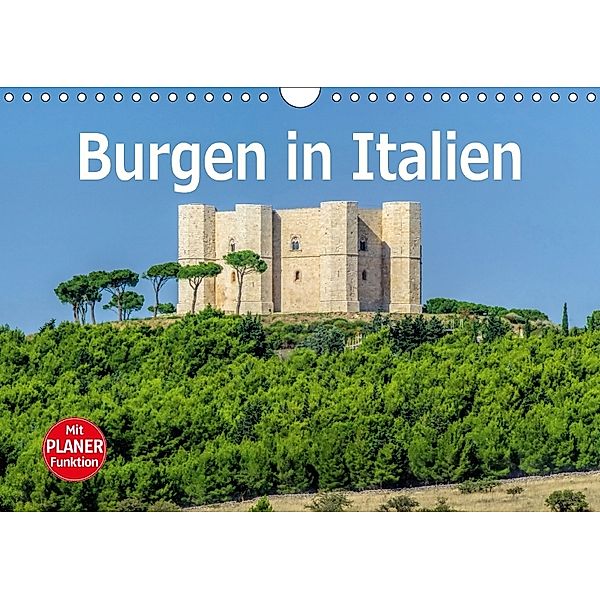 Burgen in Italien (Wandkalender 2018 DIN A4 quer) Dieser erfolgreiche Kalender wurde dieses Jahr mit gleichen Bildern un, LianeM