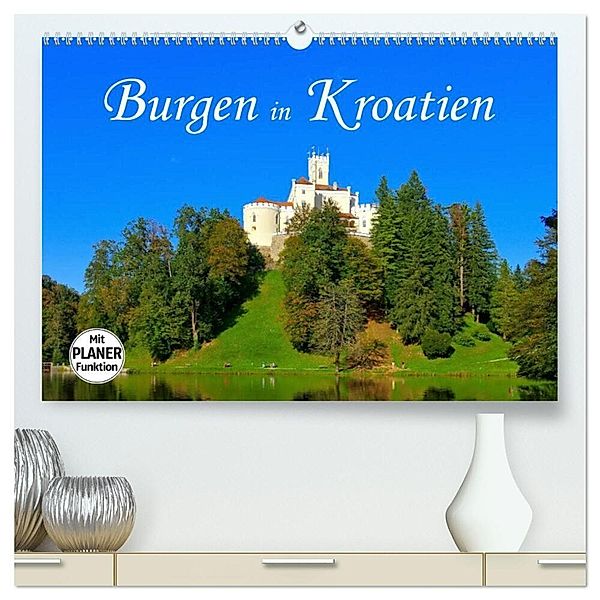 Burgen in Kroatien (hochwertiger Premium Wandkalender 2025 DIN A2 quer), Kunstdruck in Hochglanz, Calvendo, LianeM