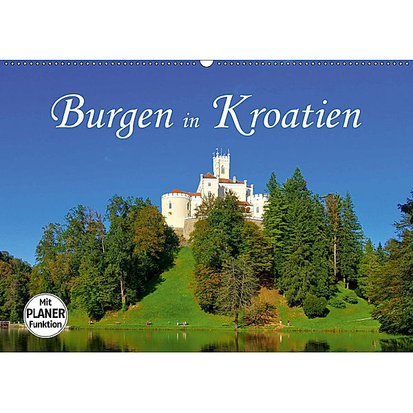 Burgen in Kroatien (Wandkalender 2019 DIN A2 quer), LianeM