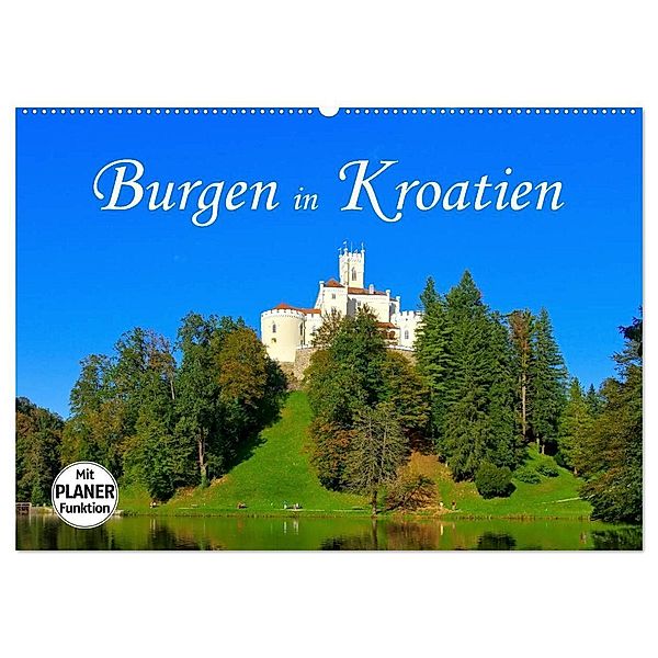 Burgen in Kroatien (Wandkalender 2025 DIN A2 quer), CALVENDO Monatskalender, Calvendo, LianeM