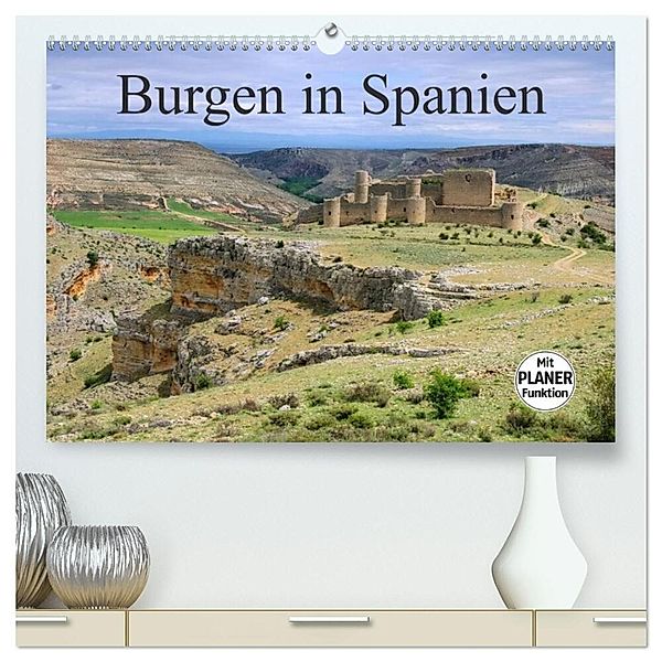 Burgen in Spanien (hochwertiger Premium Wandkalender 2024 DIN A2 quer), Kunstdruck in Hochglanz, LianeM