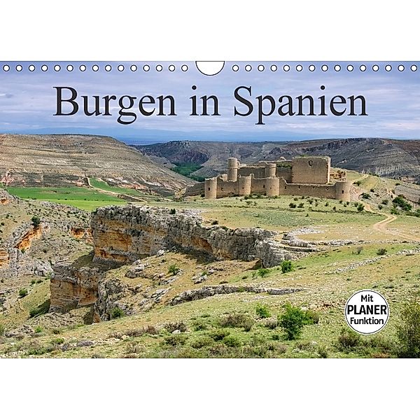 Burgen in Spanien (Wandkalender 2018 DIN A4 quer) Dieser erfolgreiche Kalender wurde dieses Jahr mit gleichen Bildern un, LianeM