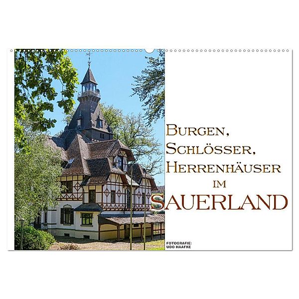 Burgen, Schlösser, Herrenhäuer im Sauerland (Wandkalender 2024 DIN A2 quer), CALVENDO Monatskalender, Udo Haafke