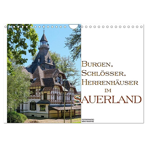 Burgen, Schlösser, Herrenhäuer im Sauerland (Wandkalender 2024 DIN A4 quer), CALVENDO Monatskalender, Udo Haafke