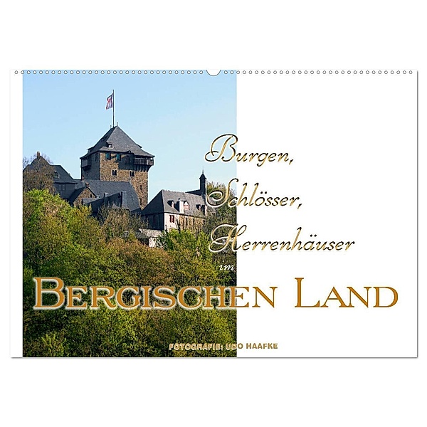 Burgen, Schlösser, Herrenhäuser im Bergischen Land (Wandkalender 2024 DIN A2 quer), CALVENDO Monatskalender, Udo Haafke