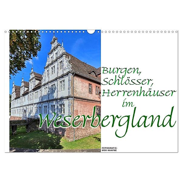 Burgen, Schlösser, Herrenhäuser im Weserbergland (Wandkalender 2024 DIN A3 quer), CALVENDO Monatskalender, Udo Haafke