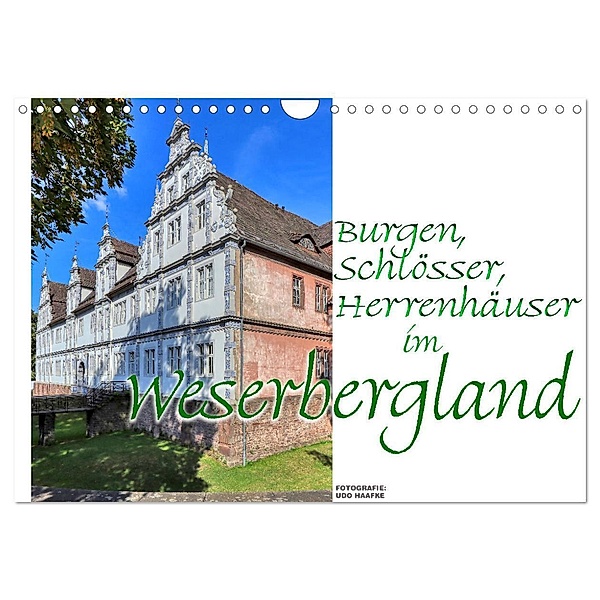 Burgen, Schlösser, Herrenhäuser im Weserbergland (Wandkalender 2024 DIN A4 quer), CALVENDO Monatskalender, Udo Haafke