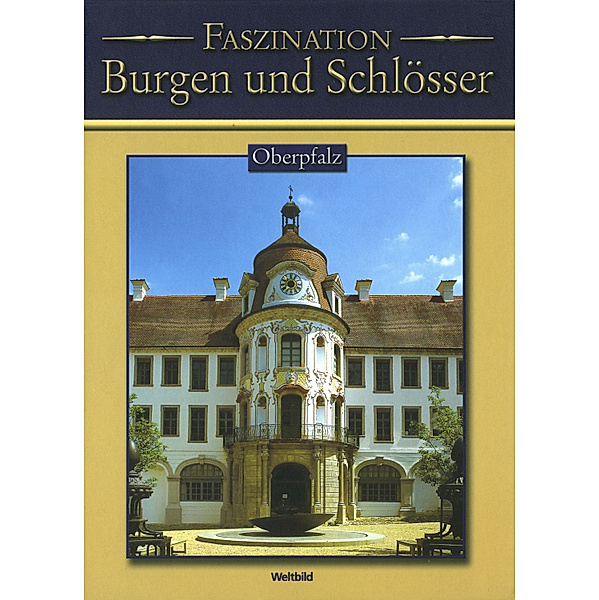 Burgen & Schlösser - Oberpfalz