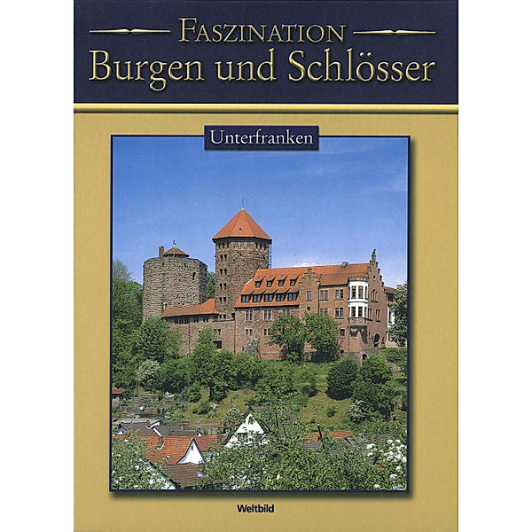Burgen & Schlösser - Unterfranken