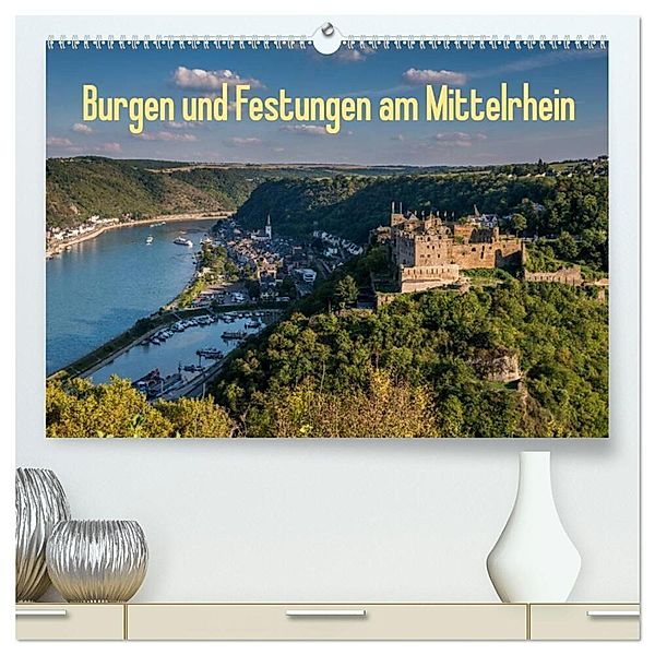 Burgen und Festungen am Mittelrhein (hochwertiger Premium Wandkalender 2024 DIN A2 quer), Kunstdruck in Hochglanz, www.ehess.de, Erhard Hess