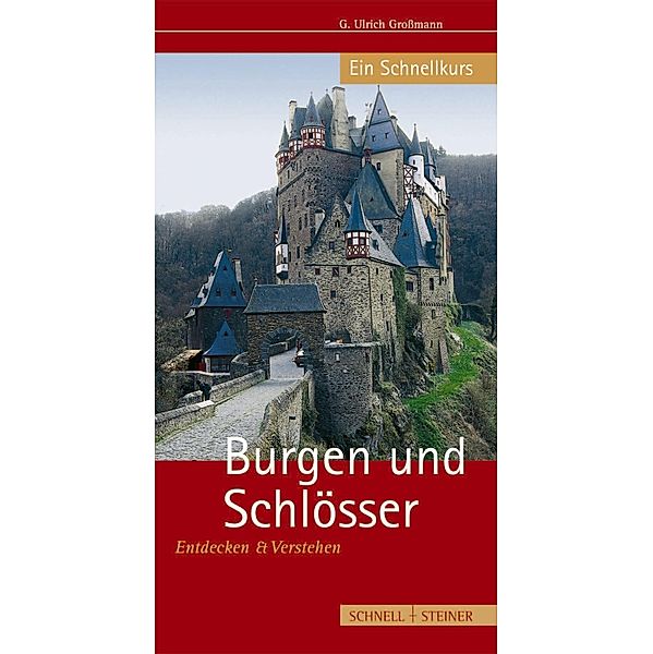 Burgen und Schlösser, G. Ulrich Großmann