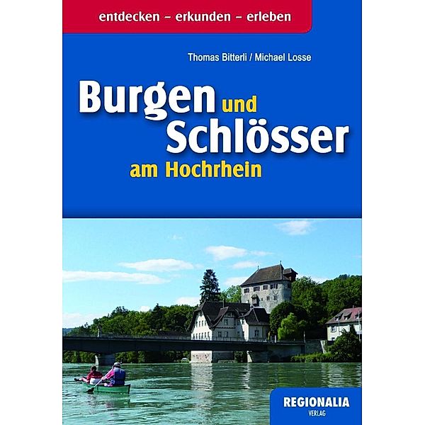 Burgen und Schlösser am Hochrhein, Thomas Bitterli, Michael Losse