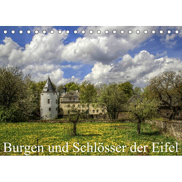 Burgen und Schlösser der Eifel (Tischkalender 2022 DIN A5 quer), Arno Klatt