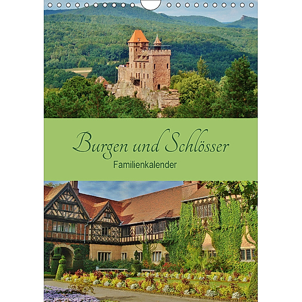 Burgen und Schlösser - Familienkalender (Wandkalender 2019 DIN A4 hoch), Andrea Janke