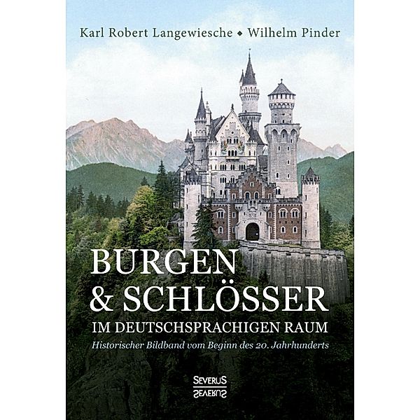 Burgen und Schlösser im deutschsprachigen Raum, Karl Robert Langewiesche, Wilhelm Pinder