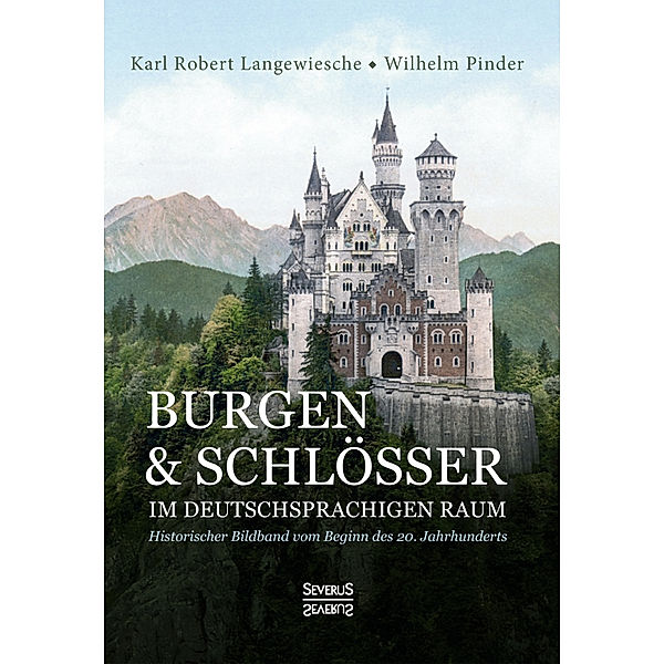Burgen und Schlösser im deutschsprachigen Raum, Karl Robert Langewiesche, Wilhelm Pinder