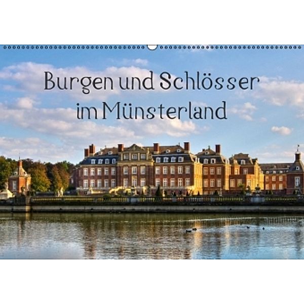 Burgen und Schlösser im Münsterland (Wandkalender 2016 DIN A2 quer), Paul Michalzik