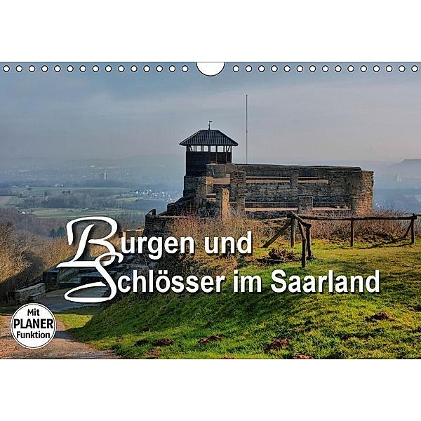 Burgen und Schlösser im Saarland (Wandkalender 2017 DIN A4 quer), Thomas Bartruff