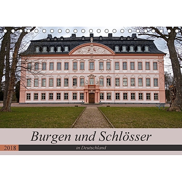 Burgen und Schlösser in Deutschland (Tischkalender 2018 DIN A5 quer), Flori0