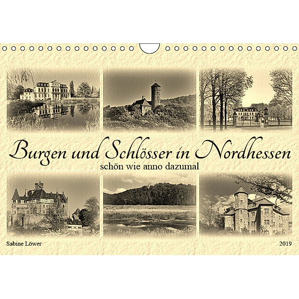 Burgen und Schlösser in Nordhessen (Wandkalender 2019 DIN A4 quer), Sabine Löwer