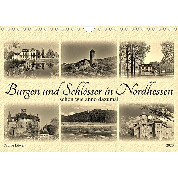Burgen und Schlösser in Nordhessen (Wandkalender 2020 DIN A4 quer), Sabine Löwer
