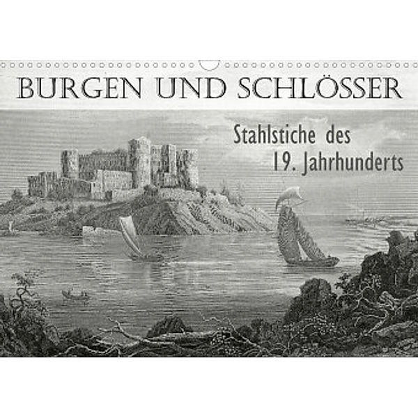 BURGEN UND SCHLÖSSER. Stahlstiche des 19. Jahrhunderts (Wandkalender 2022 DIN A3 quer), Jost Galle