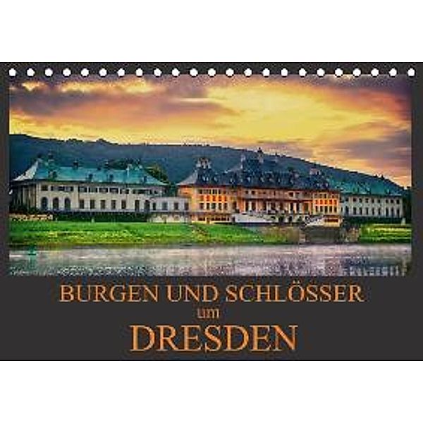 Burgen und Schlösser um Dresden (Tischkalender 2015 DIN A5 quer), Dirk Meutzner