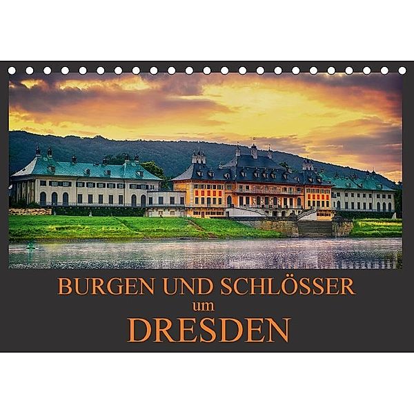 Burgen und Schlösser um Dresden (Tischkalender 2017 DIN A5 quer), Dirk Meutzner