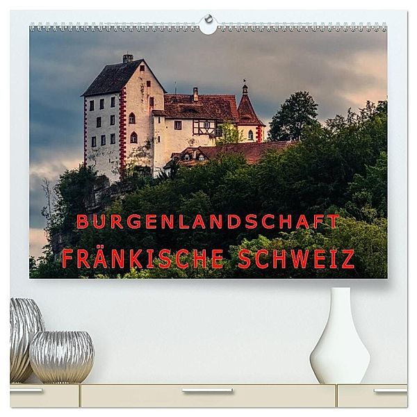 Burgenlandschaft Fränkische Schweiz (hochwertiger Premium Wandkalender 2025 DIN A2 quer), Kunstdruck in Hochglanz, Calvendo, Oldshutterhand