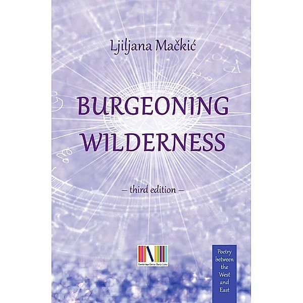 Burgeoning Wilderness, Ljiljana Mackic