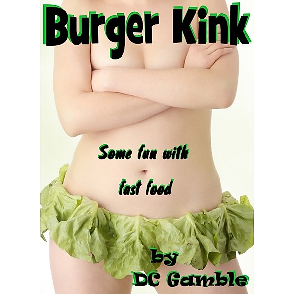 Burger Kink, DC Gamble
