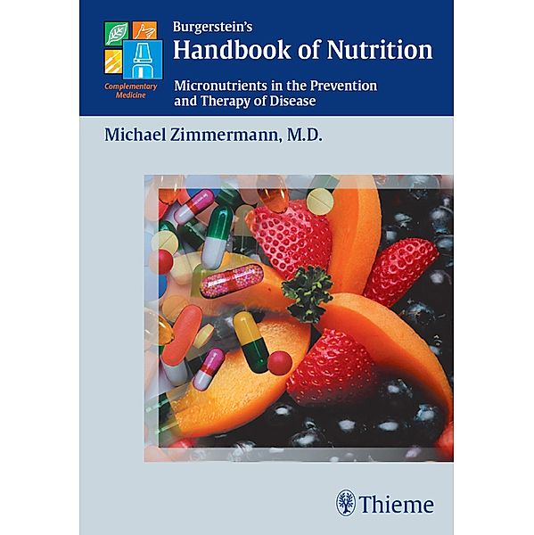 Burgerstein's Handbook of Nutrition, Michael B. Zimmermann