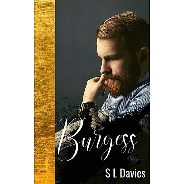 Burgess (Rigby Brothers, #2) / Rigby Brothers, S L Davies