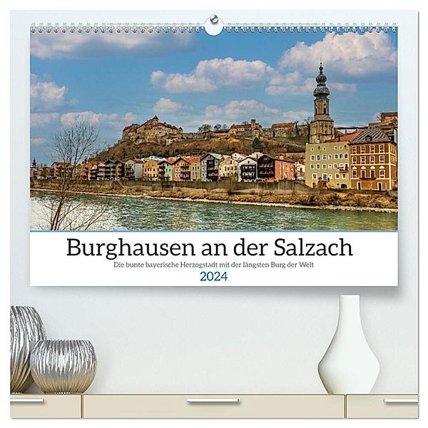 Burghausen an der Salzach (hochwertiger Premium Wandkalender 2024 DIN A2 quer), Kunstdruck in Hochglanz, Ursula Di Chito