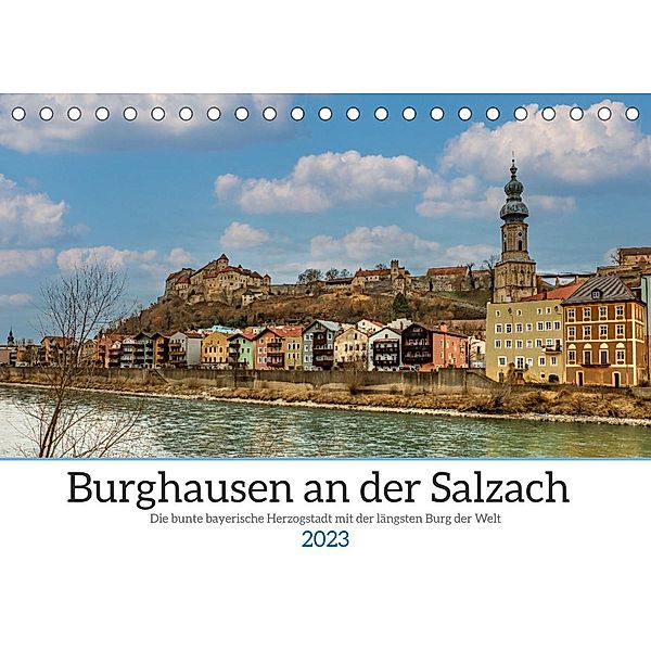 Burghausen an der Salzach (Tischkalender 2023 DIN A5 quer), Ursula Di Chito
