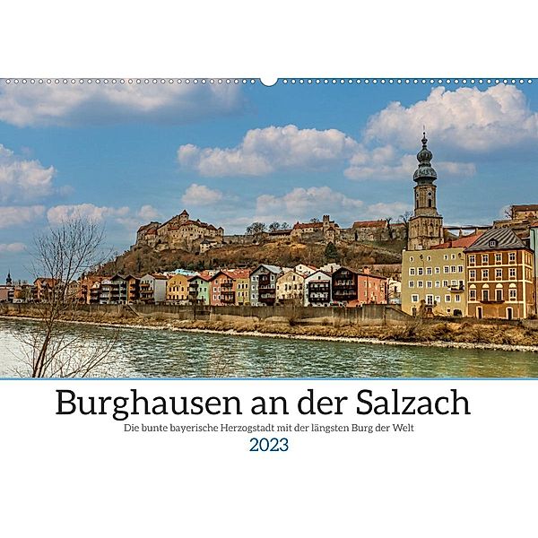 Burghausen an der Salzach (Wandkalender 2023 DIN A2 quer), Ursula Di Chito