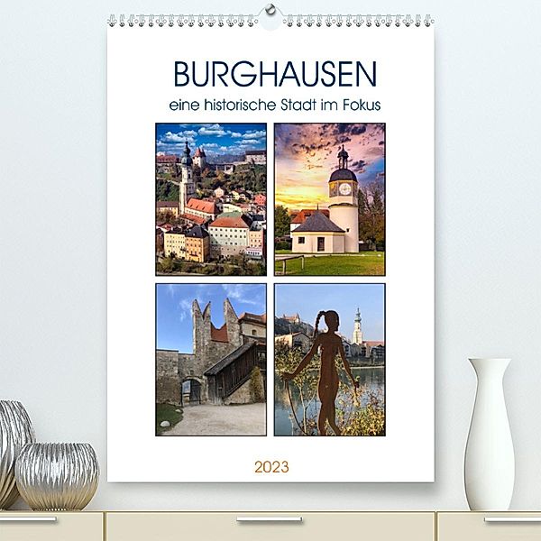 Burghausen, eine historische Stadt im Fokus (Premium, hochwertiger DIN A2 Wandkalender 2023, Kunstdruck in Hochglanz), Klaus-Peter Huschka