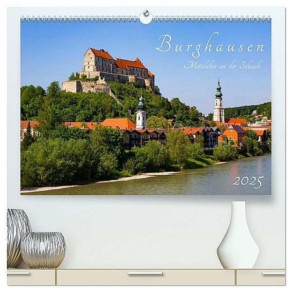 Burghausen - Mittelalter an der Salzach (hochwertiger Premium Wandkalender 2025 DIN A2 quer), Kunstdruck in Hochglanz, Calvendo, Prime Selection