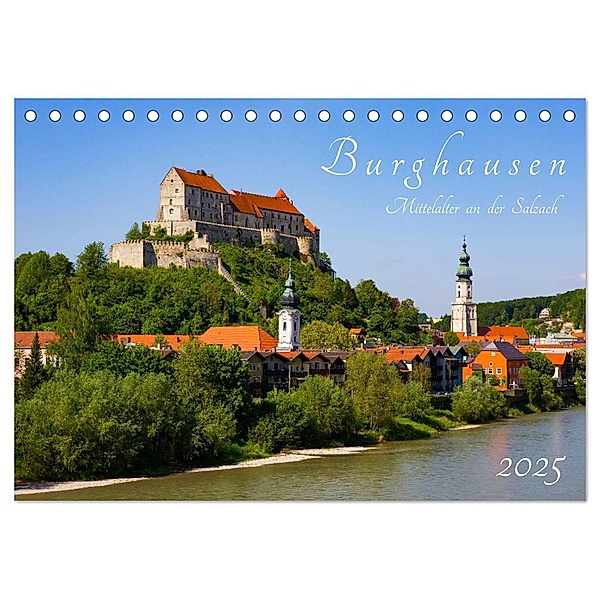 Burghausen - Mittelalter an der Salzach (Tischkalender 2025 DIN A5 quer), CALVENDO Monatskalender, Calvendo, Prime Selection