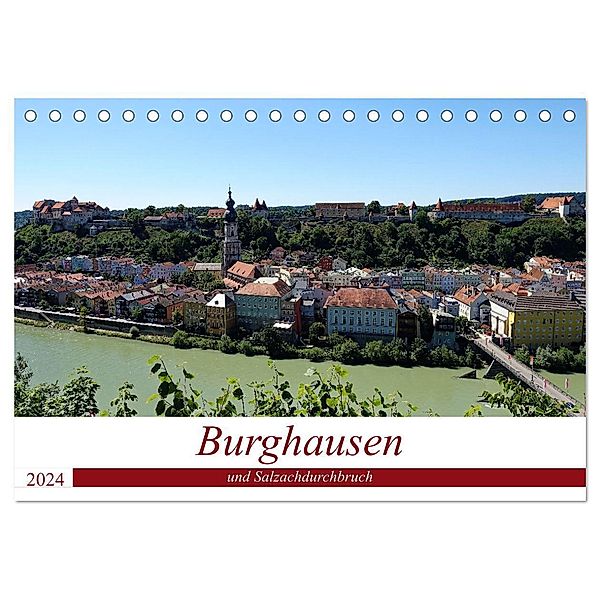 Burghausen und Salzachdurchbruch (Tischkalender 2024 DIN A5 quer), CALVENDO Monatskalender, Peter Balan