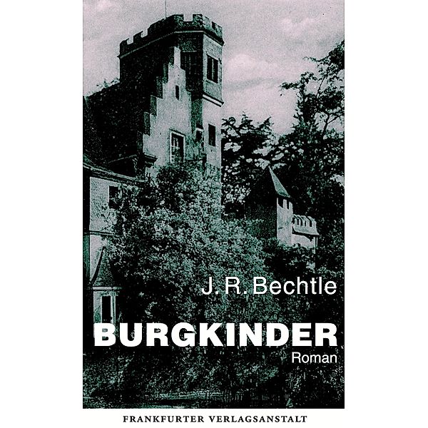 Burgkinder, J. R. Bechtle