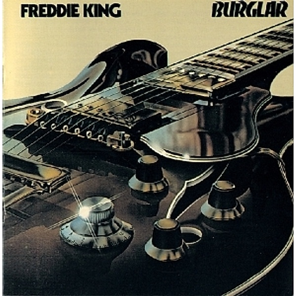 Burglar, Freddie King